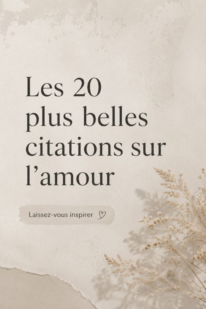 Un tableau décoratif illustrant des citations inspirantes sur l'amour.