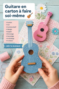 Guitare en carton faite maison, montrant créativité et recyclage.
