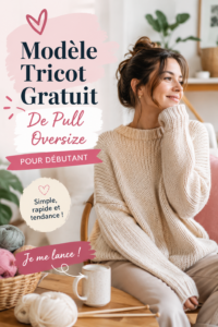 Pull oversize en laine tricoté, modèle facile pour débutants