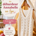 Patron tricot du débardeur Annabelle, idéal pour les tricoteuses