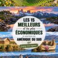Carte de l'Amérique du Sud montrant des destinations économiques à visiter.