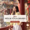 Tenues chinoises modernes pour femmes, colorées et élégantes, parfaites pour un voyage en Chine.