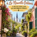 Trésors cachés de La Nouvelle-Orléans, incluant des ruelles colorées et des scènes de vie locale.