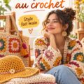 Image d'une collection de vêtements et accessoires au crochet, mettant en avant des créations colorées et uniques.